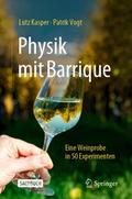 Physik mit Barrique von Lutz Kasper | Taschenbuch