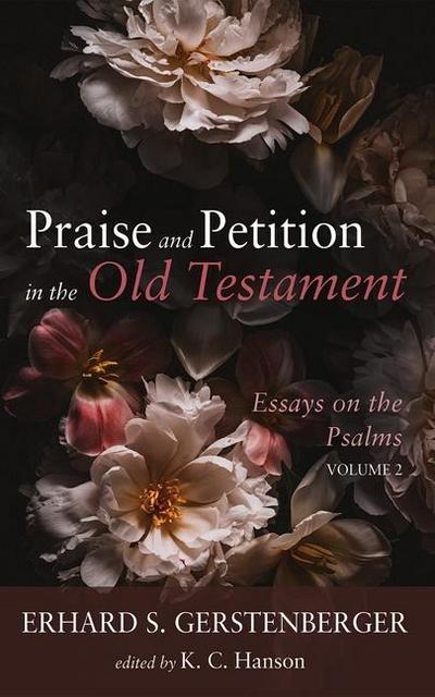 Praise and Petition in the Old Testament