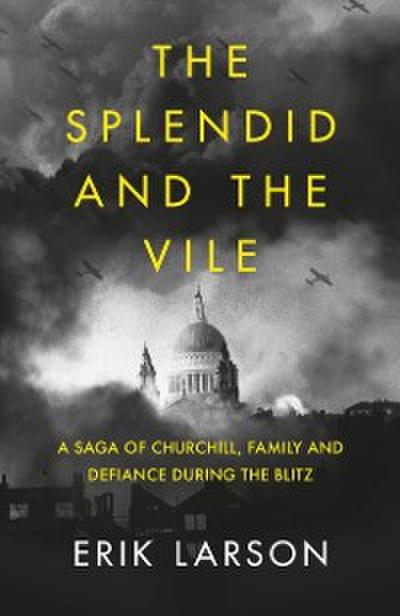 Splendid and the Vile