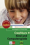 Crashkurs - Kind und Computerspiele