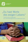 "Du hast Worte des ewigen Lebens"