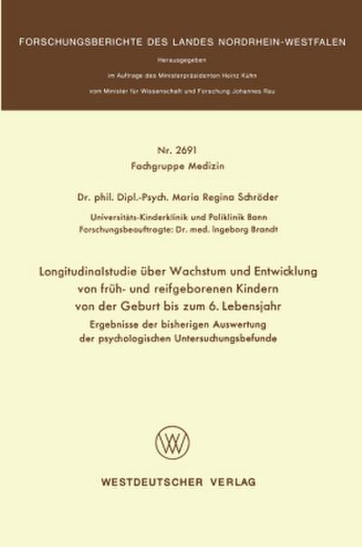 Longitudinalstudie über Wachstum und Entwicklung von früh- und reifgeborenen Kindern von der Geburt bis zum 6. Lebensjahr