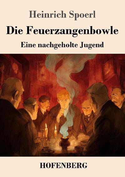 Die Feuerzangenbowle