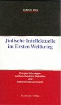 Jüdische Intellektuelle im Ersten Weltkrieg