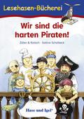 Wir sind die harten Piraten!