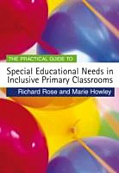 Practical Guide to Special Educational Needs in Inclusive Primary Classrooms