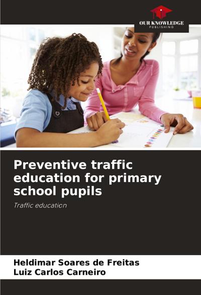 Preventive traffic education for primary school pupils