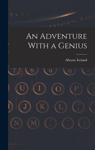An Adventure With a Genius