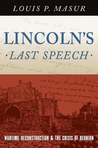 Lincoln’s Last Speech