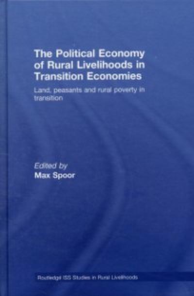 Political Economy of Rural Livelihoods in Transition Economies