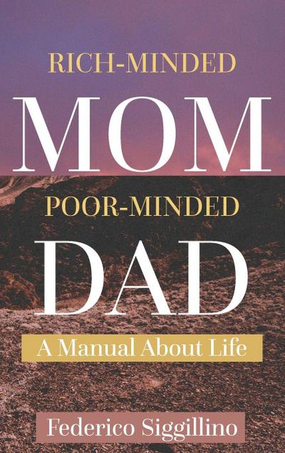 Rich-Minded Mom,  Poor-Minded Dad