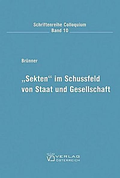 "Sekten" im Schussfeld von Staat und Gesellschaft