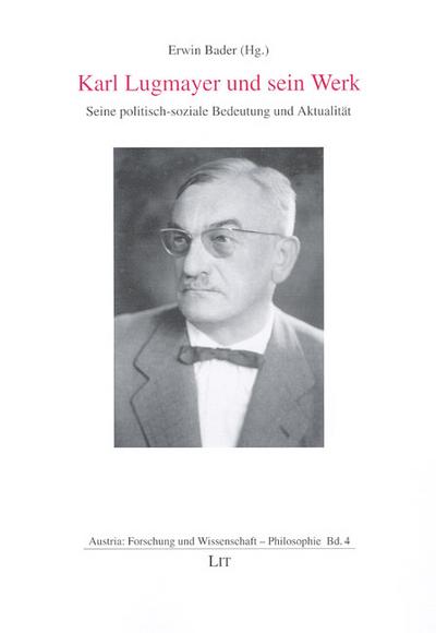 Karl Lugmayer und sein Werk