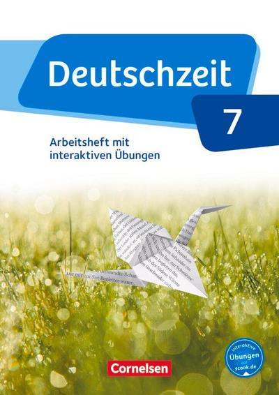 Deutschzeit 7. Schuljahr - Allgemeine Ausgabe - Arbeitsheft mit interaktiven Übungen auf scook.de