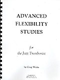 Advanced Flexibilty Studies (+CD)for the jazz trombonist