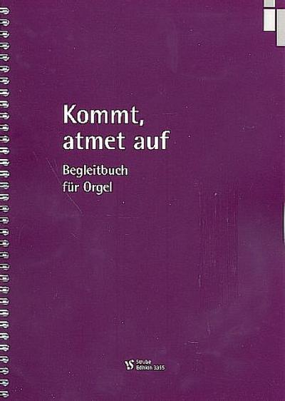 Kommt, atmet auffür Orgel