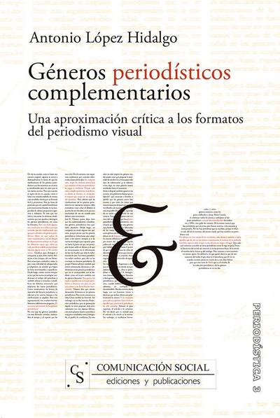 Géneros periodísticos complementarios : una aproximación crítica a los formatos del periodismo visual