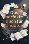 Das perfekte Buch für Chaoten