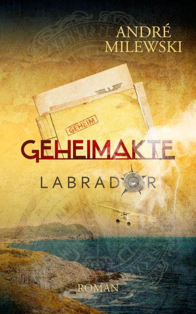 Milewski, A: Geheimakte Labrador
