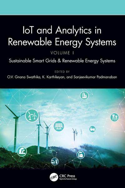 IoT and Analytics in Renewable Energy Systems (Volume 1)