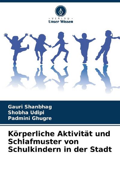 Körperliche Aktivität und Schlafmuster von Schulkindern in der Stadt