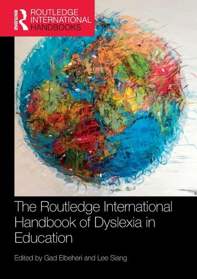 The Routledge International Handbook of Dyslexia in Education