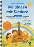 Wir singen mit Kindern - Gitarre