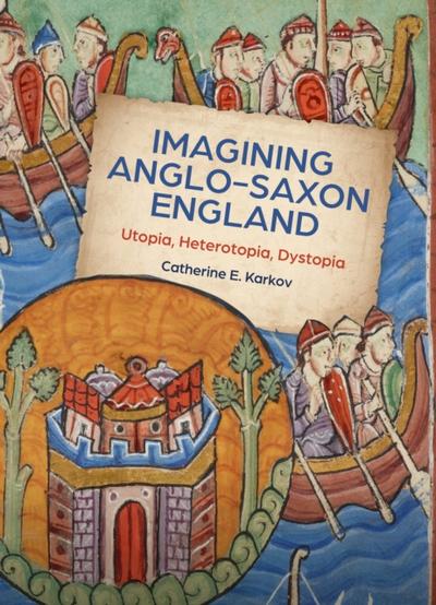 Imagining Anglo-Saxon England