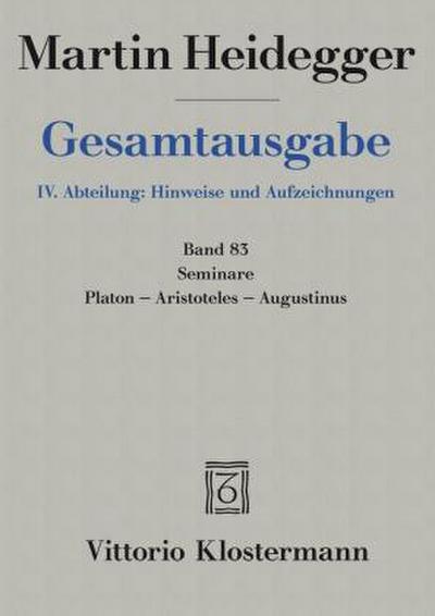Gesamtausgabe. 4 Abteilungen / Seminare. Platon - Aristoteles - Augustinus