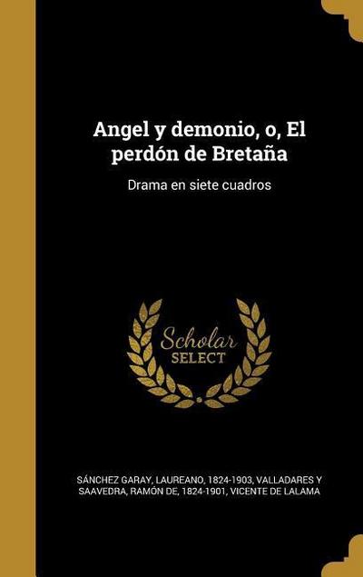 Angel y demonio, o, El perdón de Bretaña