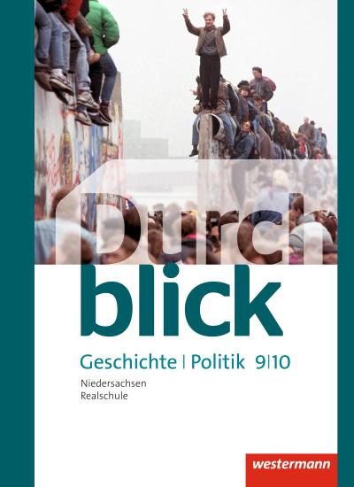 Durchblick Geschichte und Politik 9 / 10. Schulbuch. Realschule. Niedersachsen