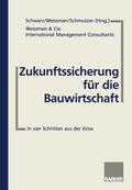 Zukunftssicherung für die Bauwirtschaft