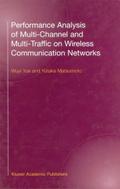 Performance Analysis of Multichannel and Multi-Traffic on Wireless Communication Networks