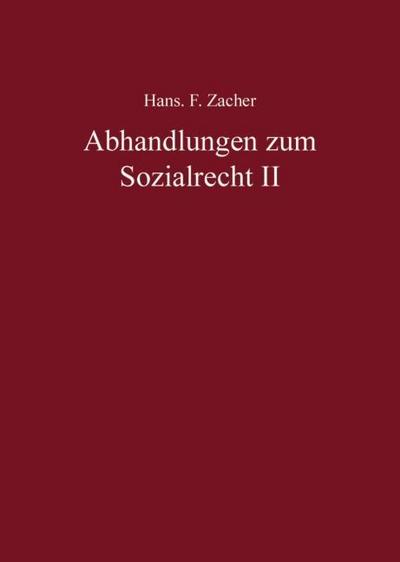 Abhandlungen zum Sozialrecht. Bd.2