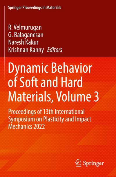 Dynamic Behavior of Soft and Hard Materials, Volume 3