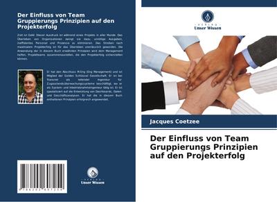 Der Einfluss von Team Gruppierungs Prinzipien auf den Projekterfolg
