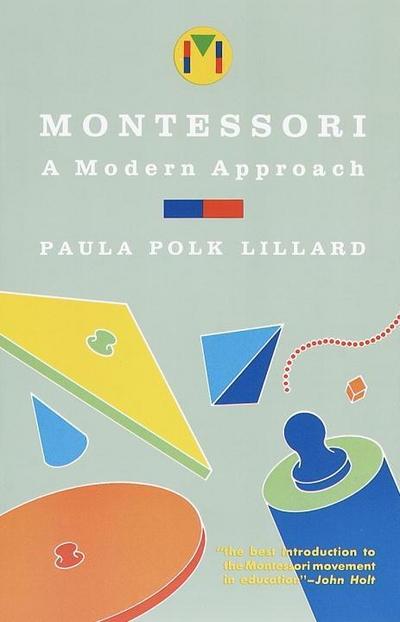 Montessori: A Modern Approach