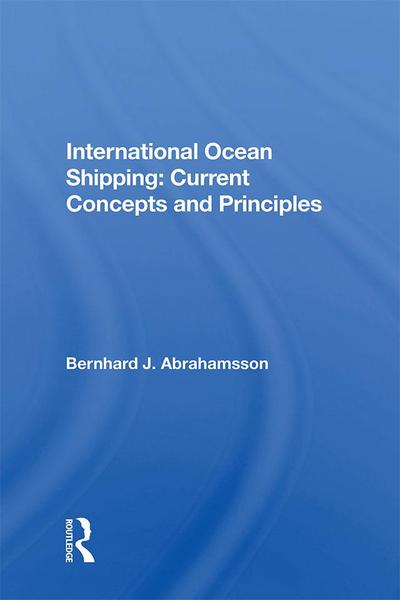 International Ocean Shipping: Current Concepts and Principles
