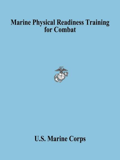 Marine Physical Readiness Training for Combat