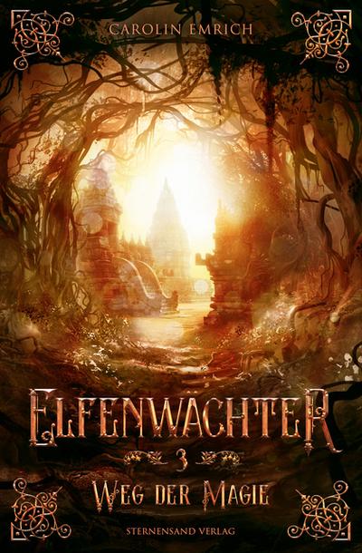 Elfenwächter - Weg der Magie