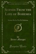 Scenes From the Life of Bohemia