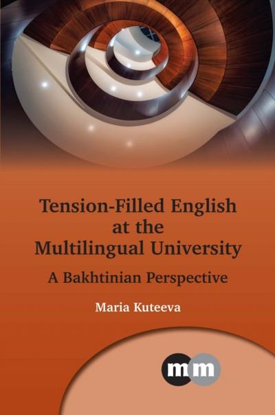 Tension-Filled English at the Multilingual University