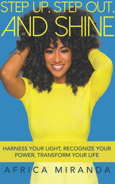 Step Up, Step Out, And Shine (2nd Edition)