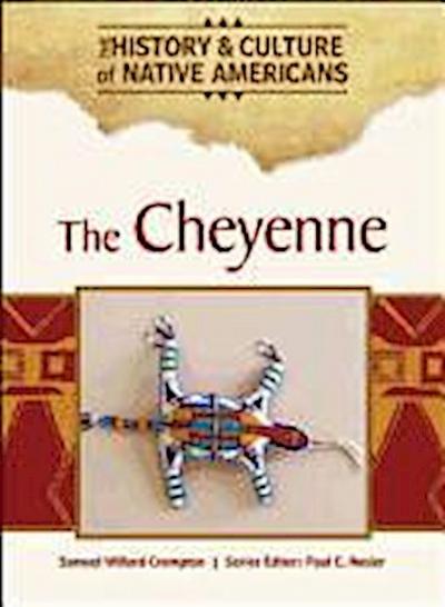 Crompton, S:  The Cheyenne