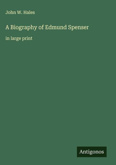 A Biography of Edmund Spenser