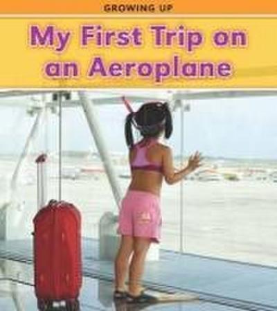 My First Trip on an Aeroplane. Vic Parker