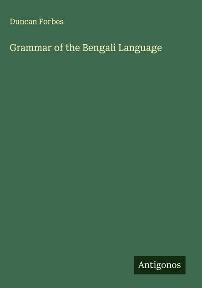 Grammar of the Bengali Language