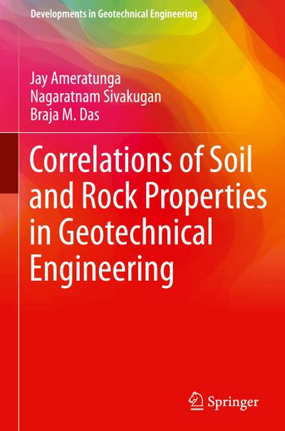 Correlations of Soil and Rock Properties in Geotechnical Engineering