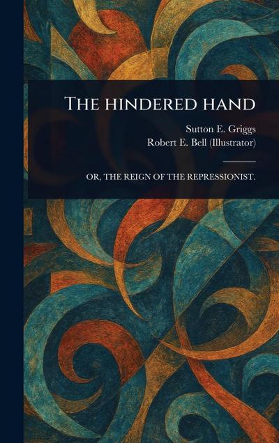The Hindered Hand