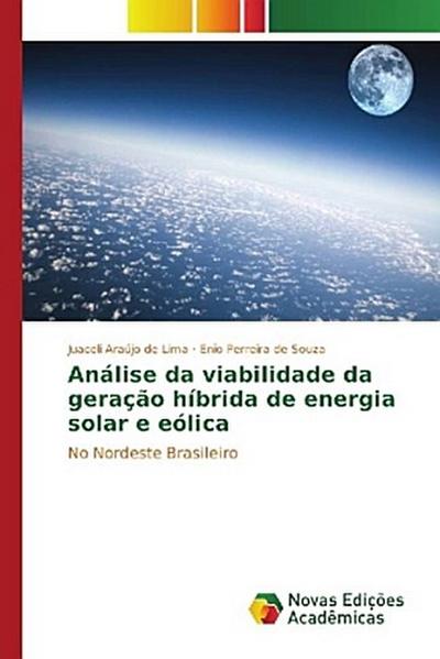 Análise da viabilidade da geração híbrida de energia solar e eólica